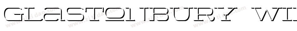 Glastonbury Wide Shadow字体转换